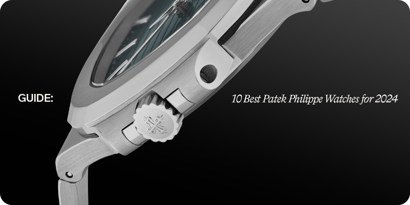 Most Popular Patek Philippe Watches: Top Models to Buy in 2024